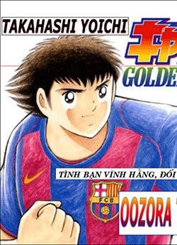 Captain Tsubasa - Golden Dream (2004) - Giấc Mơ Hoàng Kim.